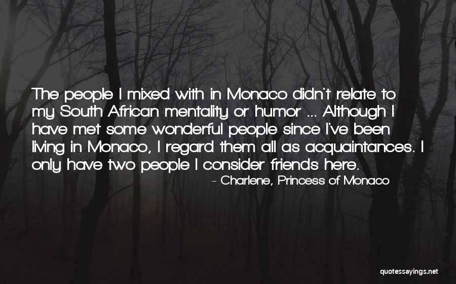 Charlene, Princess Of Monaco Quotes 185488