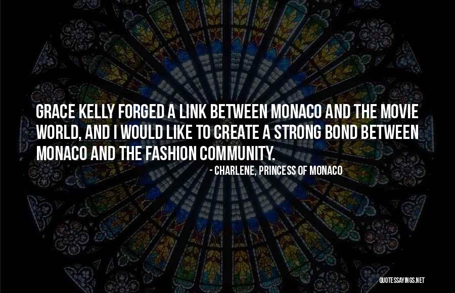 Charlene, Princess Of Monaco Quotes 1874666