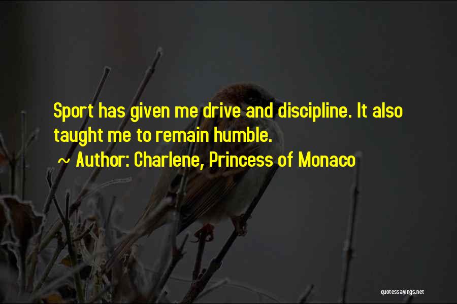 Charlene, Princess Of Monaco Quotes 588227