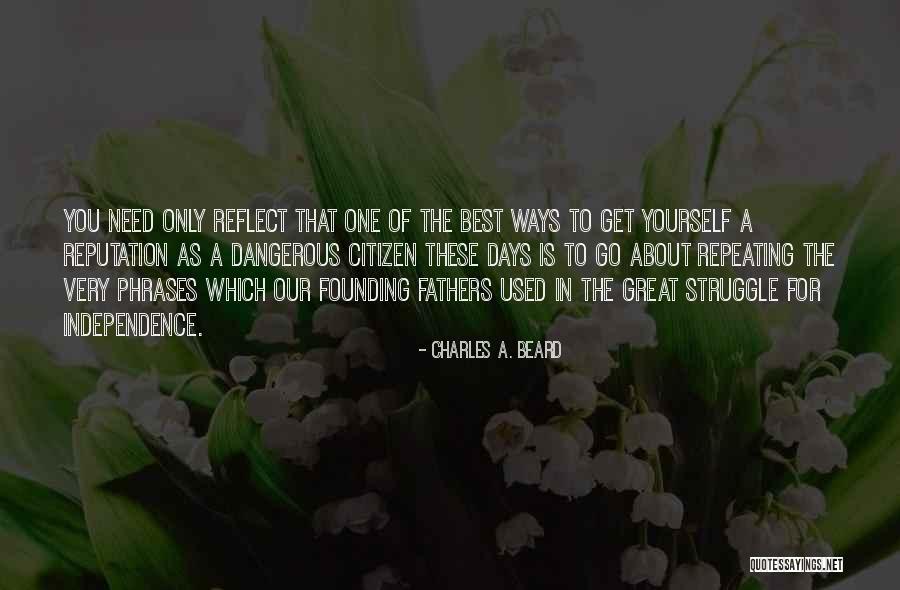 Charles A. Beard Quotes 1586518 Charles A. Beard Quotes 1586518