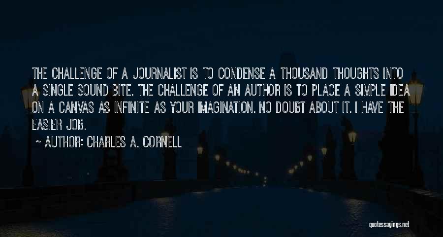 Charles A. Cornell Quotes 1953566