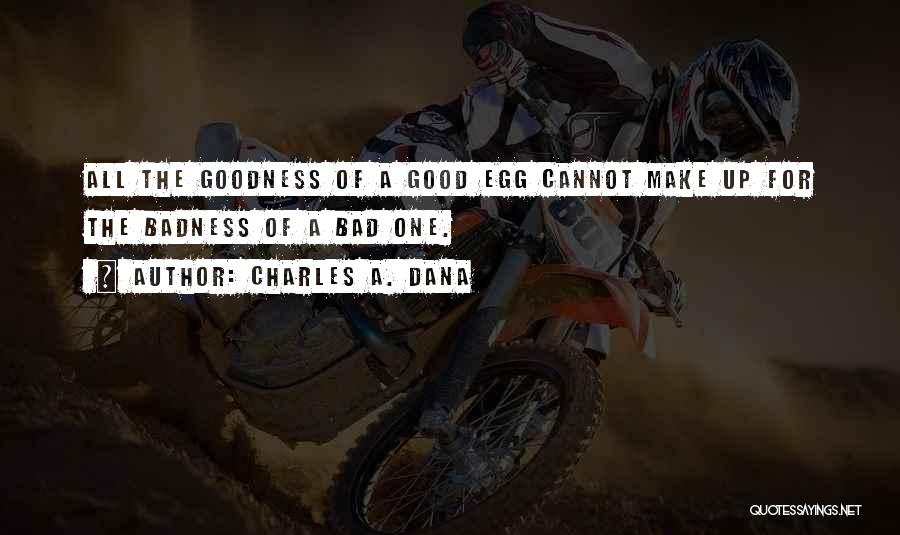 Charles A. Dana Quotes 2234573