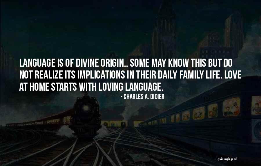Charles A. Didier Quotes 1085038 Charles A. Didier Quotes 1085038
