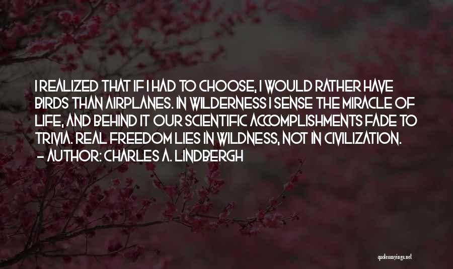 Charles A. Lindbergh Quotes 1452776