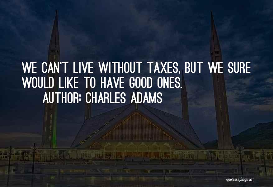 Charles Adams Quotes 1689360