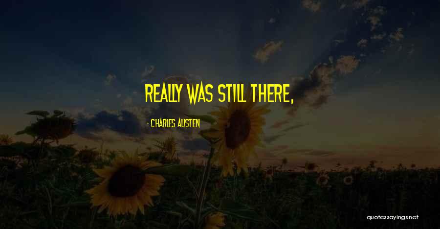 Charles Austen Quotes 2230589