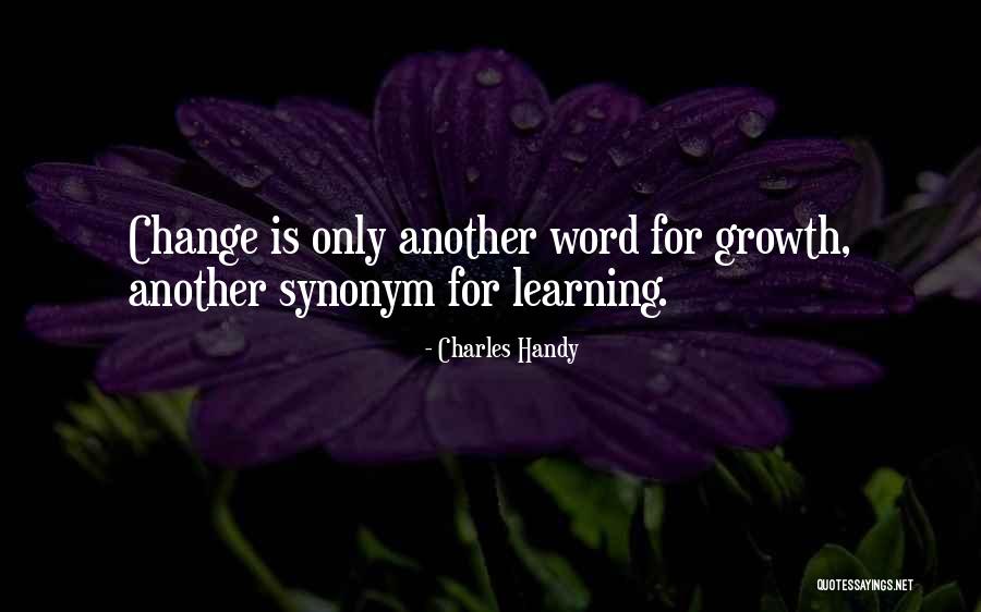 Charles B Handy Quotes By Charles Handy Charles B Handy Quotes By Charles Handy