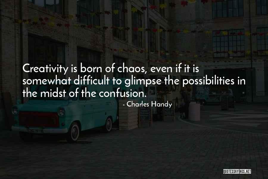 Charles B Handy Quotes By Charles Handy Charles B Handy Quotes By Charles Handy