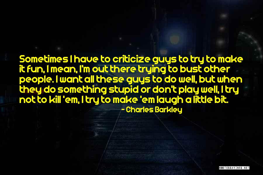 Charles Barkley Quotes 2190204 Charles Barkley Quotes 2190204