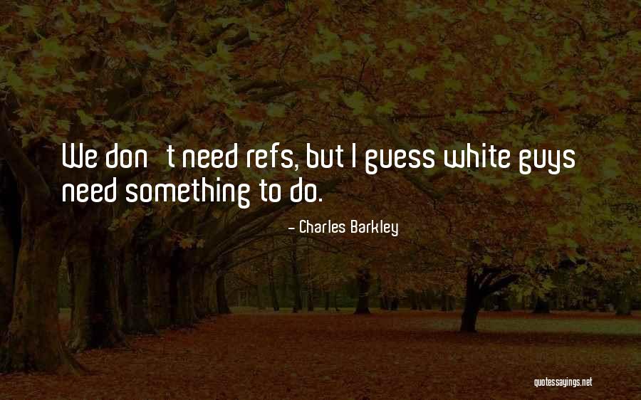 Charles Barkley Quotes 770101 Charles Barkley Quotes 770101