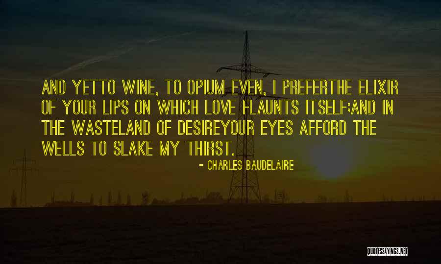 Charles Baudelaire Wine Quotes By Charles Baudelaire Charles Baudelaire Wine Quotes By Charles Baudelaire