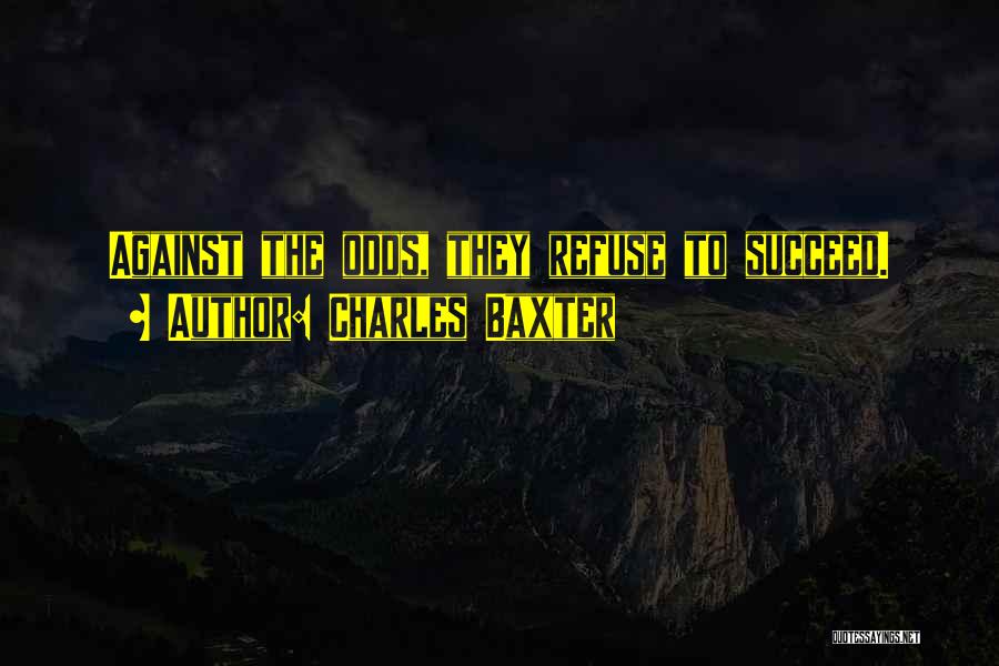 Charles Baxter Quotes 1629091