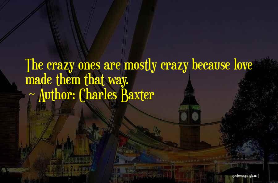 Charles Baxter Quotes 1881187