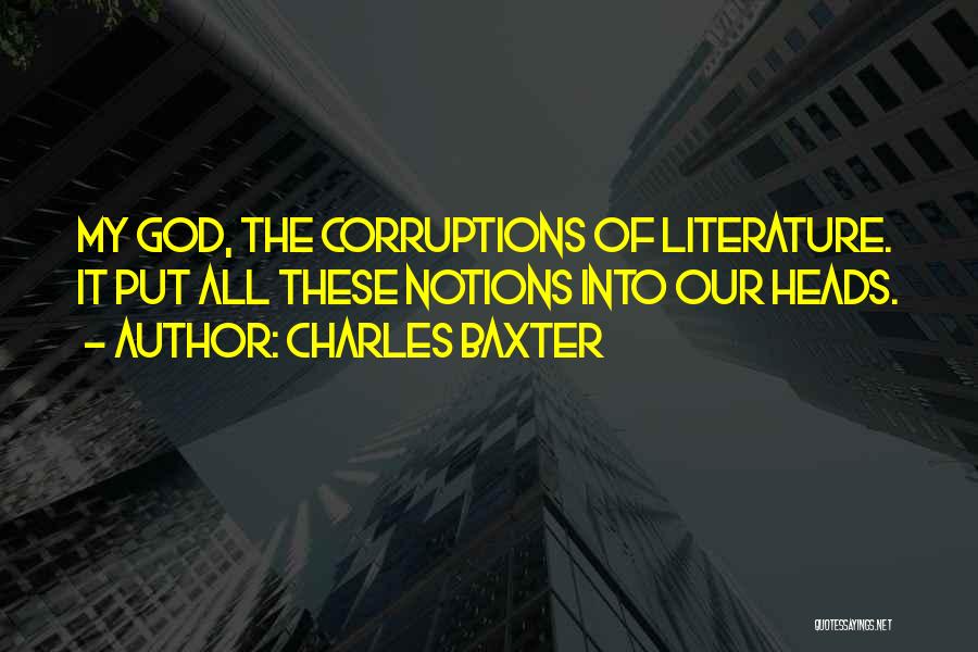 Charles Baxter Quotes 2069975