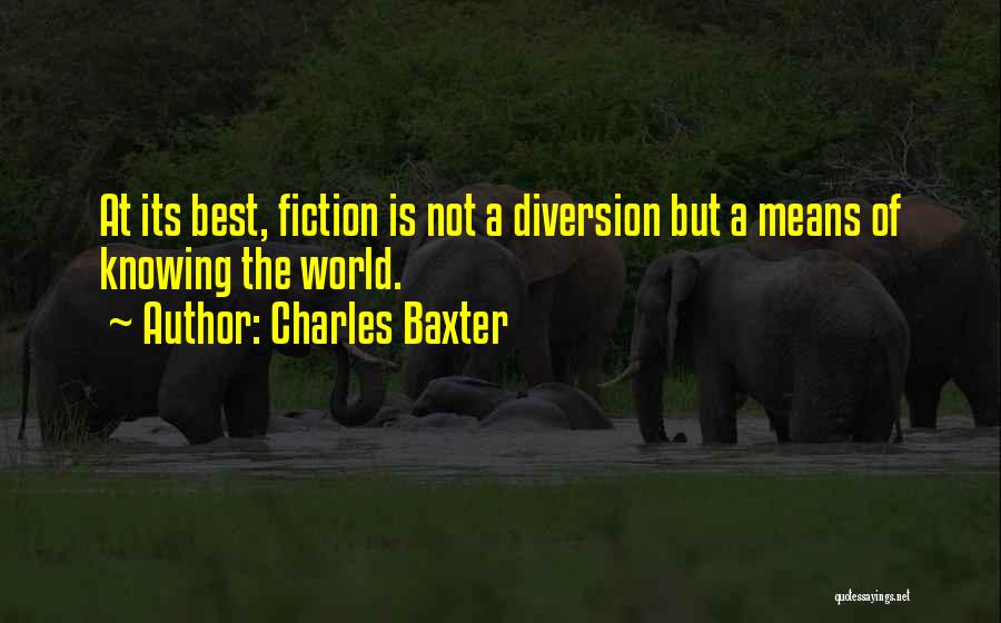 Charles Baxter Quotes 2153735