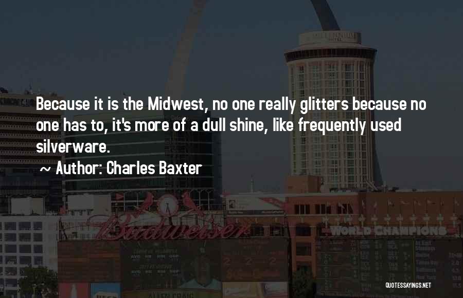 Charles Baxter Quotes 314862