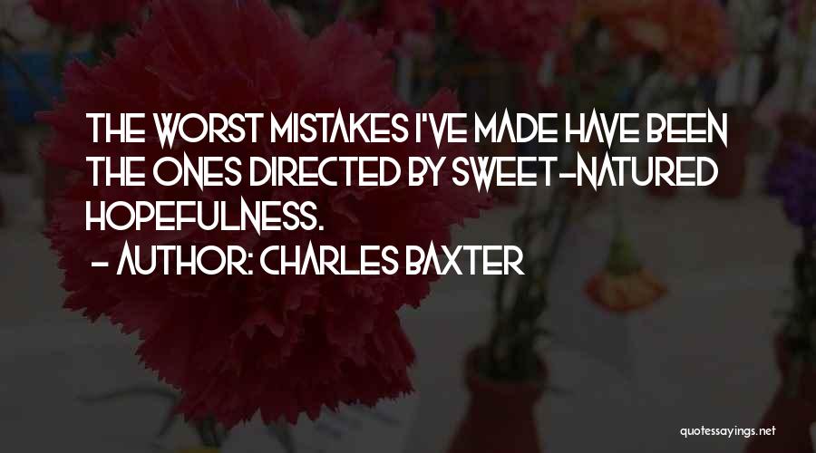 Charles Baxter Quotes 469770