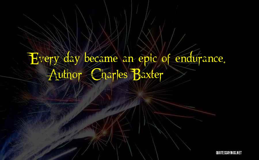 Charles Baxter Quotes 550959