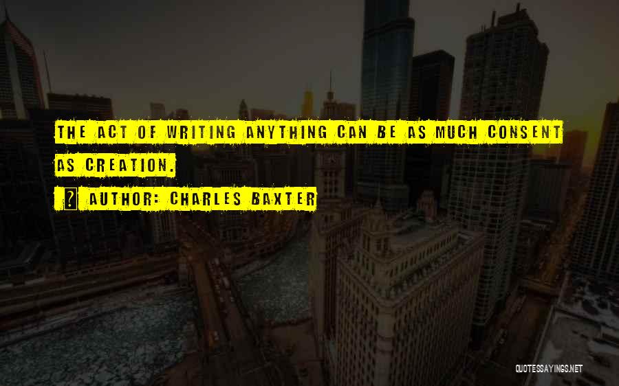 Charles Baxter Quotes 847507