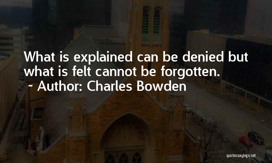 Charles Bowden Quotes 1444252
