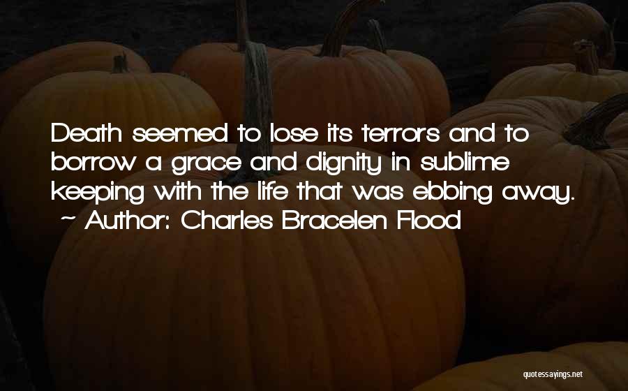 Charles Bracelen Flood Quotes 1178969