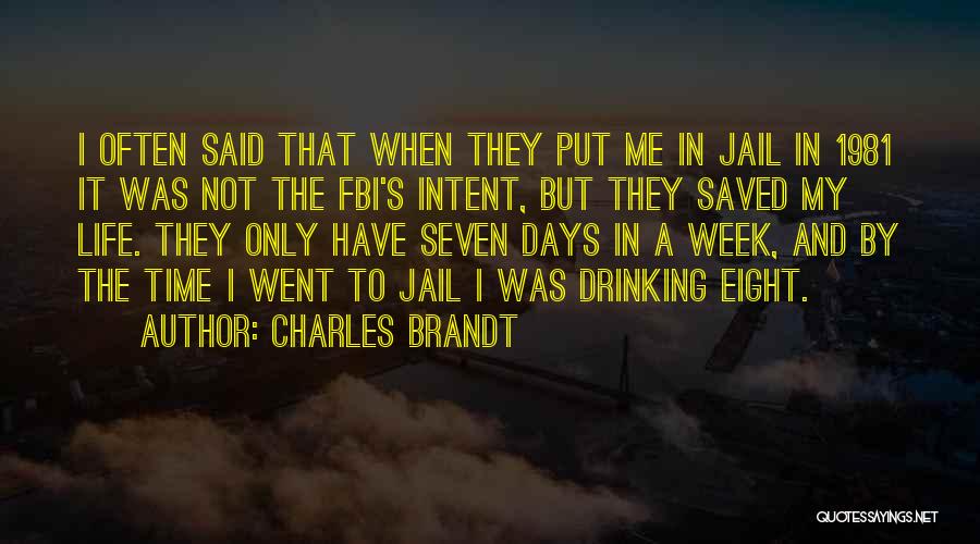 Charles Brandt Quotes 244130