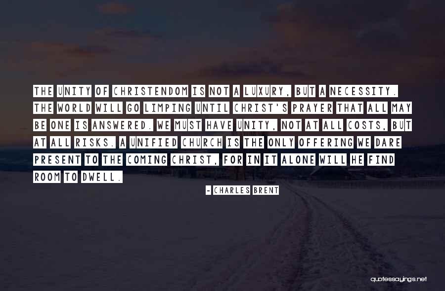 Charles Brent Quotes 1872450 Charles Brent Quotes 1872450
