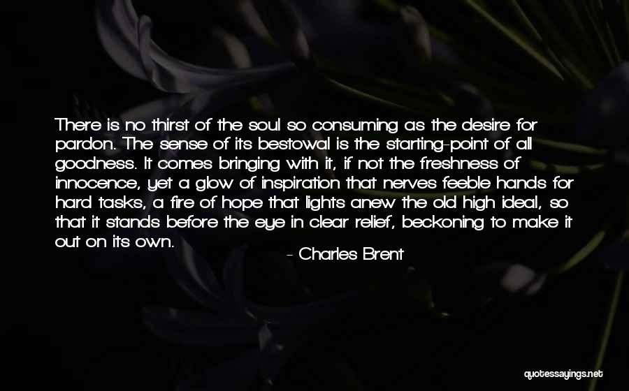 Charles Brent Quotes 887838