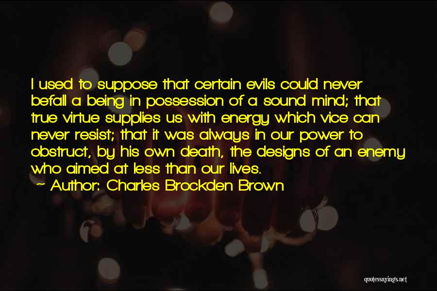 Charles Brockden Brown Quotes 779938