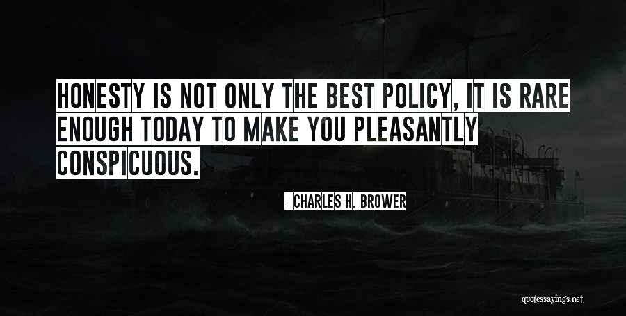 Charles Brower Quotes By Charles H. Brower Charles Brower Quotes By Charles H. Brower