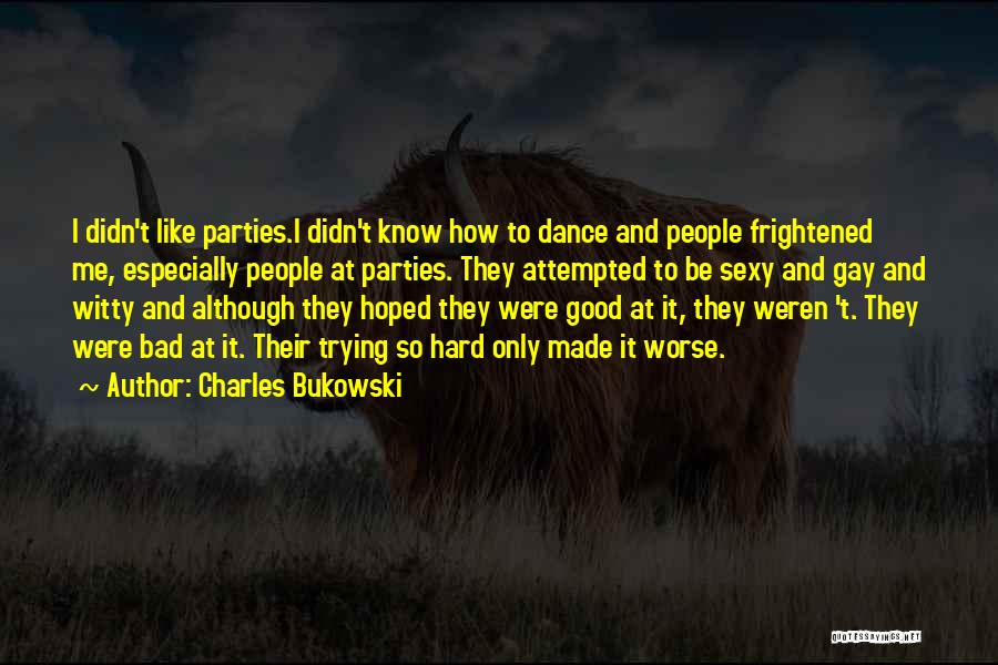 Charles Bukowski Quotes 1170064