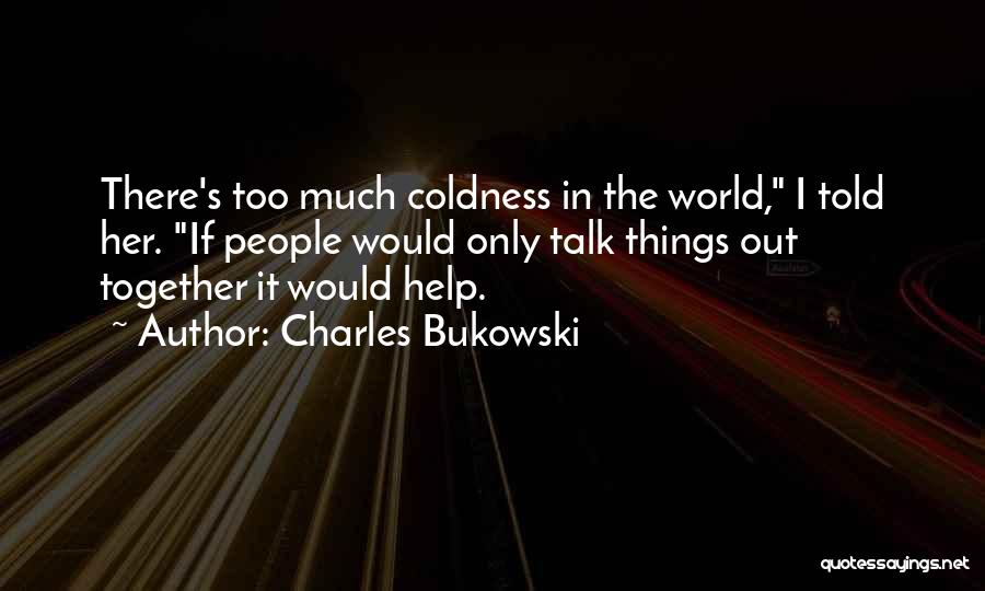 Charles Bukowski Quotes 1184403