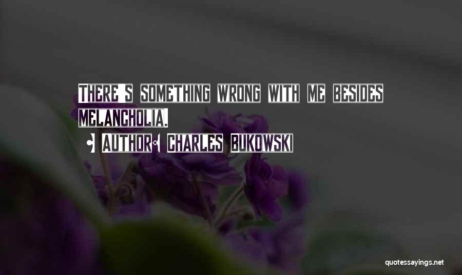 Charles Bukowski Quotes 1311777