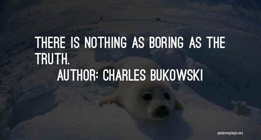 Charles Bukowski Quotes 1631921