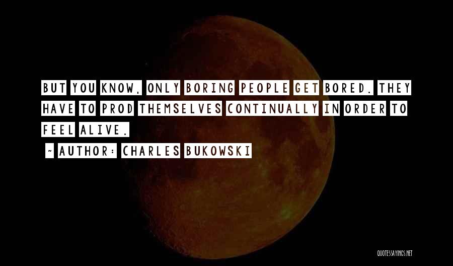 Charles Bukowski Quotes 1676523