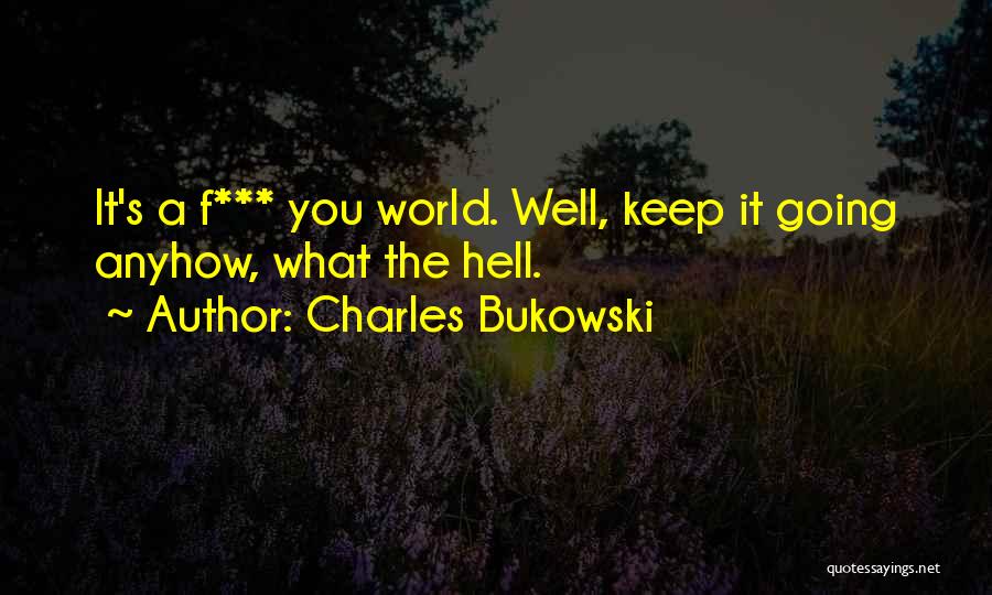 Charles Bukowski Quotes 1720110