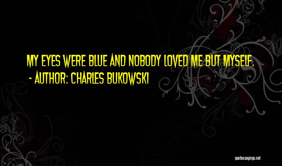 Charles Bukowski Quotes 2152508