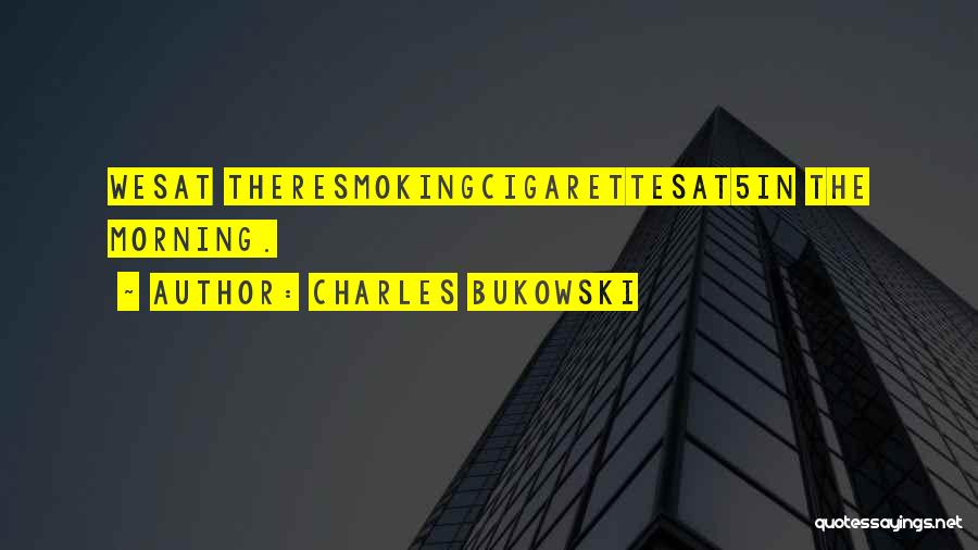 Charles Bukowski Quotes 534274