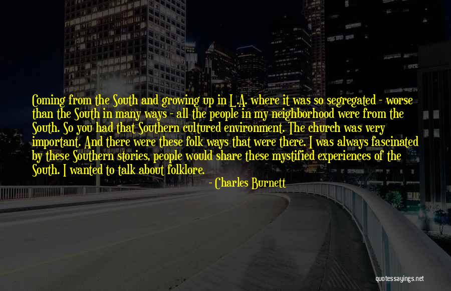 Charles Burnett Quotes 251883