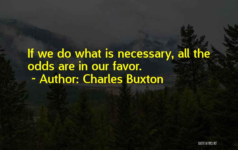 Charles Buxton Quotes 1340173