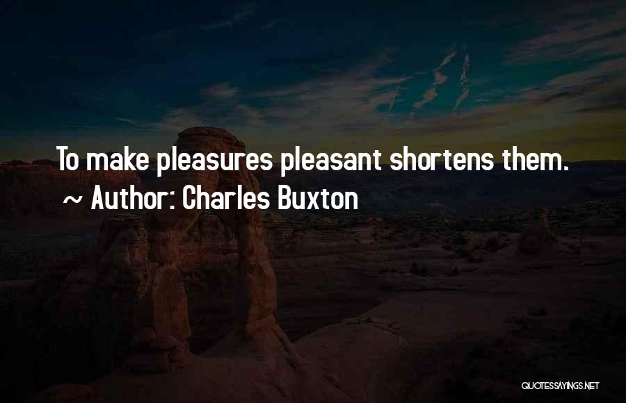 Charles Buxton Quotes 1341420