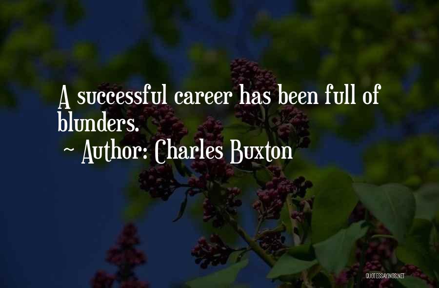 Charles Buxton Quotes 320836