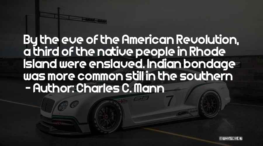 Charles C. Mann Quotes 426579