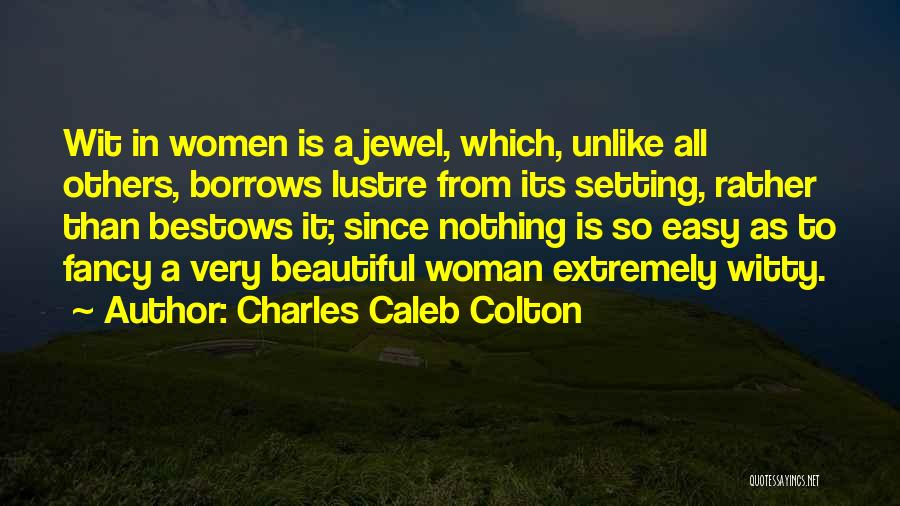 Charles Caleb Colton Quotes 125909