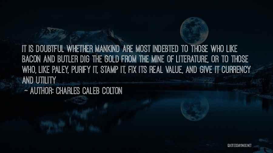 Charles Caleb Colton Quotes 129376