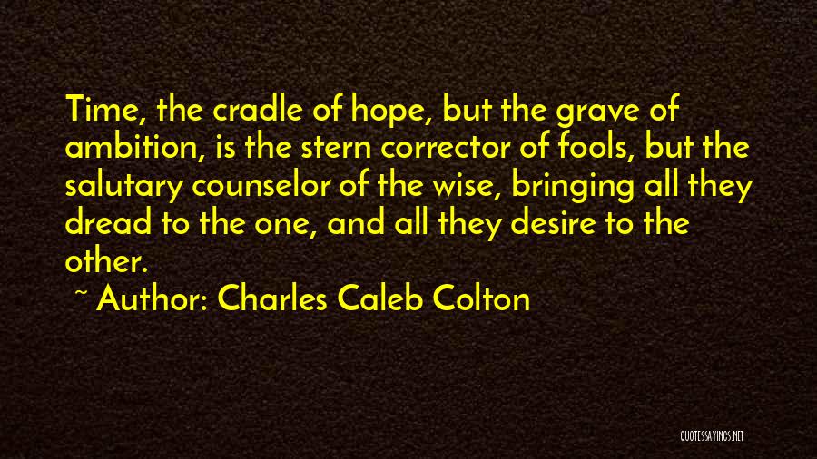 Charles Caleb Colton Quotes 143681