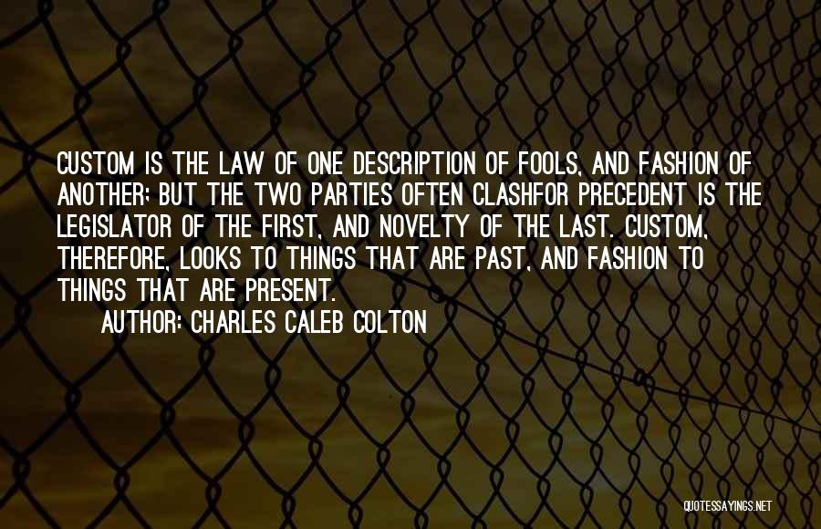 Charles Caleb Colton Quotes 1969070