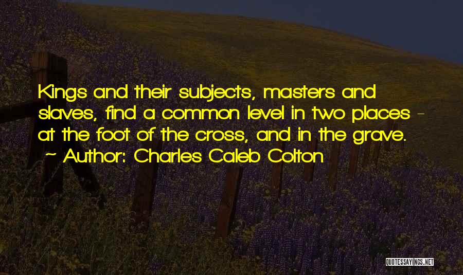 Charles Caleb Colton Quotes 2061633