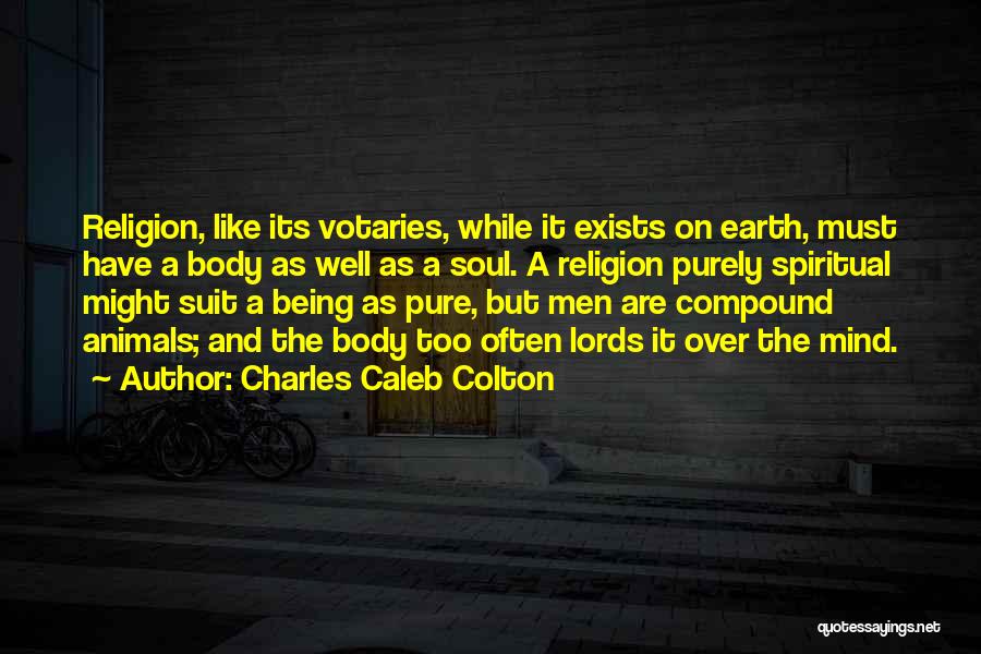 Charles Caleb Colton Quotes 329817