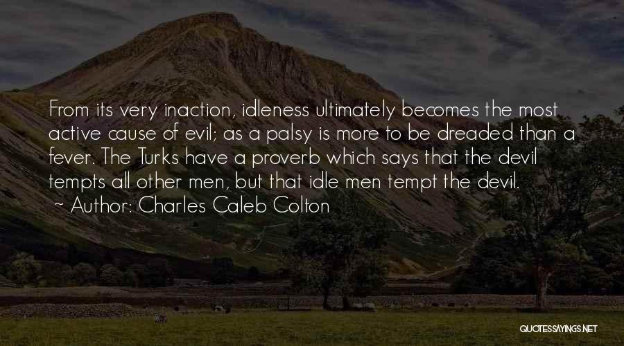 Charles Caleb Colton Quotes 461004